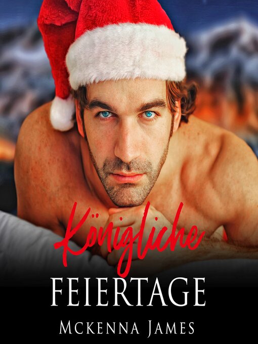 Title details for KÖNIGLICHE FEIERTAGE by Mckenna James - Available